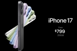 iPhone 17 breaking news, iPhone 17 breaking news, apple launches iphone 17 all over the globe, Apple iphone