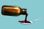 Contaminated cough syrup, World Health Organisation, contaminated cough syrup from indian pharma who, Contaminated cough syrup
