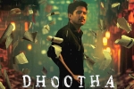 Vikram K Kumar, Dhootha release, naga chaitanya s dhootha trailer is gripping, Dhootha