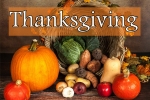 Festival of Thanksgiving, festival of merrymaking, celebrating festival of thanksgiving, Good food