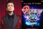 Rocky Aur Rani Ki Prem Kahani, Rocky Aur Rani Ki Prem Kahani, karan johar s next film is rocky aur rani ki prem kahani, Ae dil hai mushkil