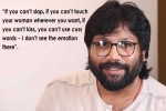 vanga, Sandeep Reddy Vanga latest interview, sandeep reddy vanga defends controversial statement says it s not assault it s liberty of expression, Film companion