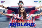 Namaste England Hindi, Namaste England Bollywood movie, namaste england hindi movie, Aditya seal
