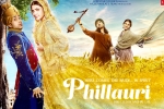 Phillauri Hindi Movie Review and Rating, Phillauri Show Time, phillauri hindi movie show timings, Uri movie