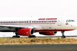 Air India worth, Air India profits, air india to lay off 200 employees, Air india express Air India worth, Air India profits, air india to lay off 200 employees, Air india express