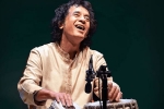 Zakir Hussain latest, Zakir Hussain records, legendary tabla maestro zakir hussain is no more, Heritage