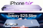 iPhone 17 Air and Samsung Galaxy S25 Slim batteries, Samsung Galaxy S25 Slim, iphone 17 air and samsung galaxy s25 slim to get smaller batteries, Samsung galaxy s25 slim